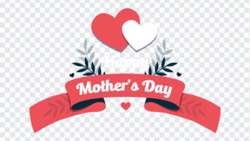 Happy Mothers Day, Happy Mothers, Happy Mothers Day PNG, Happy, PNG Images, Transparent Files, png free, png file,