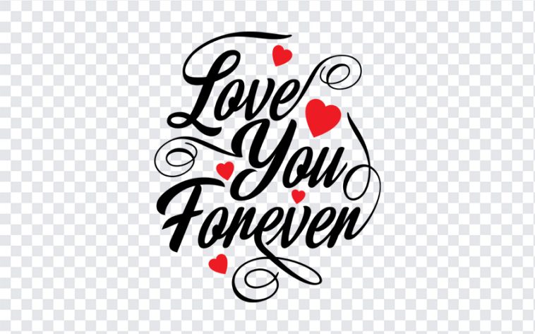 Love You Forever, Love You, Love You Forever PNG, Love, Typography PNG, Valentine's, PNG, PNG Images, Transparent Files, png free, png file, Free PNG, png download,