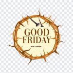 Good Friday, Good, Good Friday PNG, PNG, PNG Images, Transparent Files, png free, png file, Free PNG, png download,
