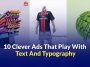 Clever ads, Typography in advertising, Typographic art, Text-based ads, Creative advertising, Illustration in ads, Effective messaging, Brand campaigns, FMCG advertising, Automobile ads, Pharmaceutical marketing, Food and beverage ads, Technology ads, Public service announcements, Innovative ads, Advertising examples, Visual communication, Marketing strategies, Brand communication, Graphic design in ads
