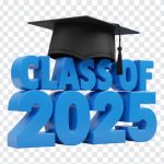Blue Color Class of 2025 with Graduation Cap, Graduation Cap PNG, Congratulations, Blue Color Class of 2025 with Graduation Cap PNG, Class of 2025, 2025, PNG, PNG Images, Transparent Files, png free, png file, Free PNG, png download,