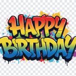 Happy Birthday Graffiti Style, Graffiti Style Birthday, Happy Birthday Graffiti, Graffiti Style PNG, Happy BirthdayGraffiti Style PNG, Happy Birthday, Birthday Wishes, PNG, PNG Images, Transparent Files, png free, png file, Free PNG, png download,