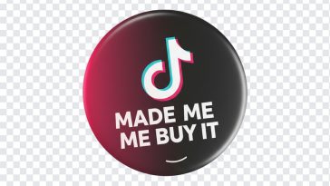 TikTok Made Me Buy It Badge PNG