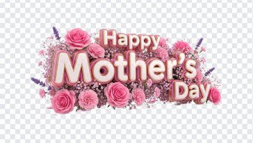Happy Mothers Day 3D Text With Flowers, Happy Mothers Day 3D Text With, Happy Mothers Day 3D Text With Flowers PNG, Happy Mothers Day 3D Text, PNG, PNG Images, Transparent PNG Images, png free, png file, Free PNG, png download,