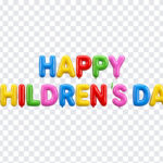 3D Balloon Text Happy Childrens Day Transparent PNG with colorful letters for celebrations, transparent background PNG.