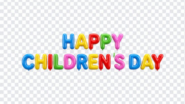 3D Balloon Text Happy Childrens Day Transparent PNG with colorful letters for celebrations, transparent background PNG.